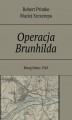 Okładka książki: Operacja Brunhilda