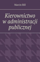 Okładka: Kierownictwo w administracji publicznej