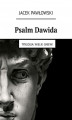 Okładka książki: Psalm Dawida. Trylogia: Wielki gniew!