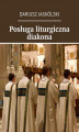 Okładka książki: Posługa liturgiczna diakona