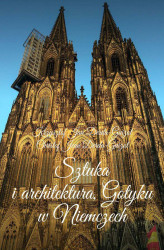 Okładka: Sztuka i architektura Gotyku w Niemczech