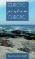 Okładka książki: Europo, piękna Europo! Część I