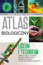 Okładka: Atlas biologiczny. Liceum i technikum