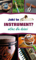Okładka książki: Jaki to instrument? Atlas dla dzieci