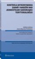 Okładka książki: Kontrola wykonywania zadań i nadzór nad jednostkami samorządu terytorialnego
