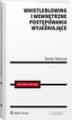 Okładka książki: Whistleblowing i wewnętrzne postępowania wyjaśniające