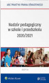 Okładka książki: Nadzór pedagogiczny w szkole i przedszkolu 2020/2021