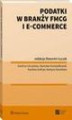 Okładka książki: Podatki w branży FMCG i e-commerce