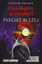 Okładka: Five Nights at Freddys: Fazbear Frights. Podejdź bliżej