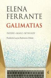 Okładka: Galimatias. Papiery, maile, wywiady