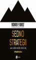 Okładka książki: Sedno strategii. Jak lider może stać się strategiem
