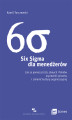 Okładka książki: Six Sigma dla menedżerów. Jak za pomocą liczb, danych i faktów usprawnić procesy i zmienić kulturę organizacyjną