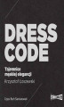 Okładka książki: Dress code. Tajemnice męskiej elegancji