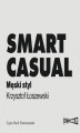Okładka książki: Smart casual. Męski styl