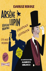 Okładka: Ars&#232;ne Lupin &#8211; dżentelmen włamywacz. Tom 2. Fałszywy detektyw