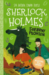 Okładka: Klasyka dla dzieci. Sherlock Holmes. Tom 16. Srebrny Płomień