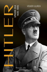 Okładka: Hitler. Upadek zła 1939-1945