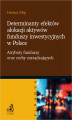Okładka książki: Determinanty efektów alokacji aktywów funduszy inwestycyjnych w Polsce. Atrybuty funduszy oraz cechy zarządzających