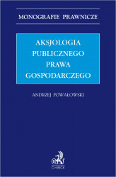 Okładka: Aksjologia publicznego prawa gospodarczego