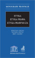 Okładka książki: Etyka. Etyka prawa. Etyka prawnicza