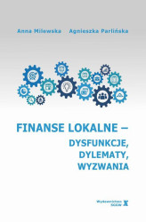 Okładka: Finanse lokalne - dysfunkcje, dylematy, wyzwania
