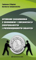 Okładka książki: Wybrane zagadnienia z ekonomiki organizacji gospodarstw i przedsiębiorstw rolnych