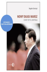 Okładka: NOWY DŁUGI MARSZ. Chiny ery Xi Jinpinga. Wydanie II zaktualizowane
