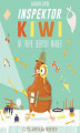 Okładka książki: Inpektor Kiwi na tropie dobrych manier