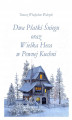 Okładka książki: Dwa płatki śniegu oraz wielka heca w pewnej kuchni