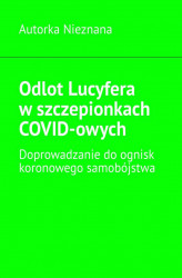 Okładka: Odlot Lucyfera w szczepionkach COVID-owych