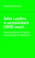 Okładka książki: Odlot Lucyfera w szczepionkach COVID-owych