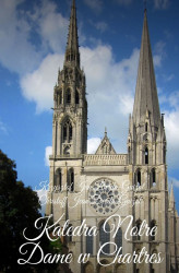 Okładka: Katedra Notre Dame w Chartres