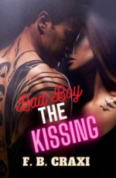 Okładka: Bad Boy. The Kissing