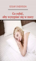 Okładka książki: Co robić, aby wysypiać się w nocy