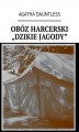 Okładka książki: Obóz harcerski „Dzikie Jagody”