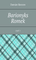 Okładka książki: Barionyks Romek. Część 1