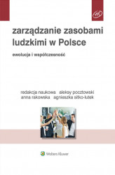 Okładka: Zarządzanie zasobami ludzkimi w Polsce. Ewolucja i współczesność