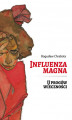 Okładka książki: Influenza magna. U progów wieczności