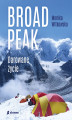 Okładka książki: Broad Peak. Darowane życie
