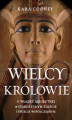 Okładka książki: Wielcy królowie. O władzy absolutnej w starożytnym Egipcie i świecie współczesnym