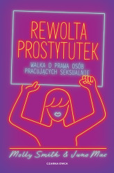 Okładka: Rewolta prostytutek. Walka o prawa osób pracujących seksualnie