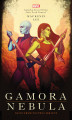 Okładka książki: Gamora i Nebula. Siostrzeństwo broni. Marvel