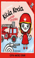 Okładka książki: Kicia Kocia poznaje strażaka