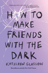 Okładka: How to Make Friends with the Dark