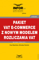 Okładka: Pakiet VAT e-commerce z nowym modelem rozliczania VAT