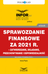 Okładka: Sprawozdanie finansowe za 2021 r. – zatwierdzanie, składanie, przechowywanie i odpowiedzialność