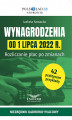 Okładka książki: Wynagrodzenia od 1 lipca 2022 r. Rozliczanie płac po zmianach