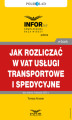 Okładka książki: Jak rozliczać w VAT usługi transportowe i spedycyjne