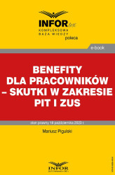 Okładka: Benefity dla pracowników – skutki w zakresie PIT i ZUS
