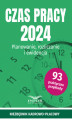 Okładka książki: Czas pracy 2024. Planowanie, rozliczanie i ewidencja